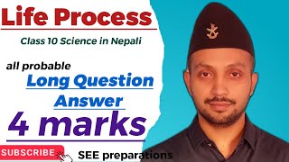 LIFE PROCESS  4 marks  Long question  Class 10 Science in Nepali  SEE Preparation [upl. by Drusi]