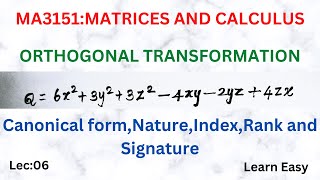 Lec06Reduction of Quadratic form to Canonical Form by Orthogonal Transformation  MA3151Matrices [upl. by Koslo431]