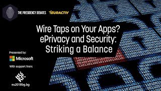 Wire Taps on Your Apps ePrivacy and Security Striking a Balance Highlights [upl. by Sup]