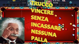 TRUCCO Vincere Senza Incassare Nessuna Palla in 8 Ball Pool [upl. by Yrian]