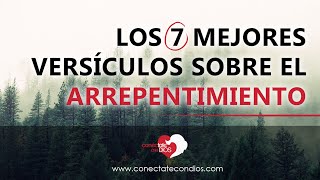 📑 Los 7 Mejores Versículos sobre el Arrepentimiento [upl. by Anas]