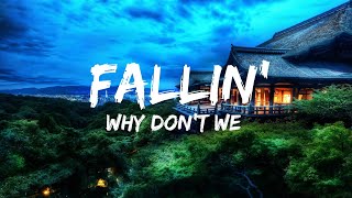 Why Dont We  Fallin Adrenaline Lyrics QHD [upl. by Yellehs799]