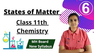 States of Matter Class 11th Chemistry Part 6 [upl. by Rehtul]