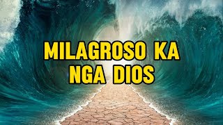 Milagroso ka nga Dios [upl. by Nalniuq335]