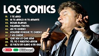 Los Yonics Super Éxitos  Top 10 Canciones Mas Escuchadas 2024  Musica Romantica  80s 90s Music [upl. by Ilzel849]