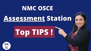 NMC OSCE Assessment Station and Top Tips [upl. by Duj]