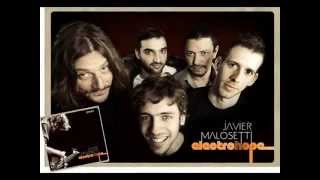 JAVIER MALOSETTI ELECTROHOPE  Credulidad  Audio Clip [upl. by Rue]