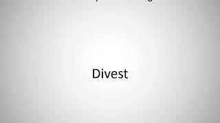 How to say Divest in English [upl. by Eenerb]