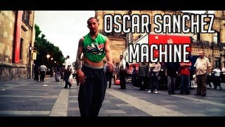 Oscar Sanchez Machine  Street Stunts [upl. by Cary209]