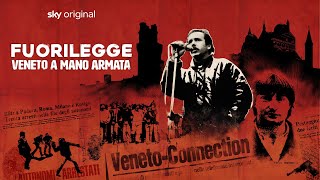 FUORILEGGE  VENETO A MANO ARMATA  Trailer ufficiale  docuserie Sky Original [upl. by Arlana177]