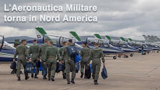 LAeronautica Militare torna in Nord America [upl. by Aihsenot]