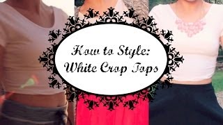 How to Style White Crop Tops [upl. by Meyeroff]