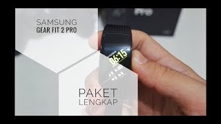 Unboxing Samsung Gear Fit 2 Pro Indonesia Paket Lengkap [upl. by Anizor]