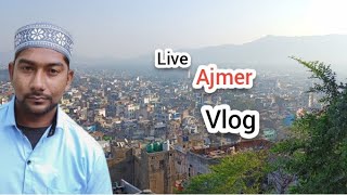 Live Ajmer Sharif live today from ajmer Sharif first vlog [upl. by Berny]