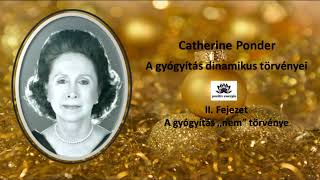 A gyógyítás quotnemquot törvénye  Catherine Ponder hangoskönyv [upl. by Clovis]