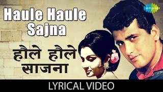 Haule Haule with lyrics  हौले हौले गाने के बोल  Sawan Ki Ghata  Manoj KumarSharmila Tagore [upl. by Gwenn]