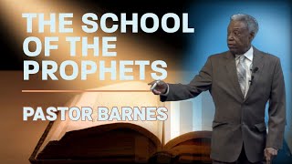 THE SCHOOL OF PROPHETS  PASTOR MORRIS BARNES [upl. by Gnas]