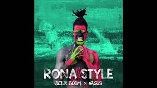 Belik Boom amp Vagus  Rona Style Original Mix [upl. by Winograd]