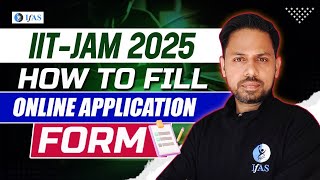 How to Fill IIT JAM Physics Application Form 2025  IIT JAM Physics  IFAS [upl. by Enneles]