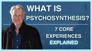 Unlocking Psychosynthesis Exploring the Seven Core Experiences from Assagioli’s Teachings [upl. by Starks572]