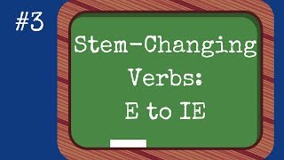 Stem Changing Verbs E to IE [upl. by Holna]