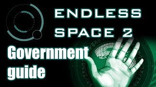 Endless Space 2  Government guide [upl. by Haron]