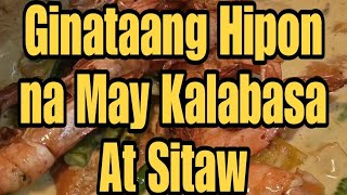 Ginataang Hipon Kalabasa at Sitaw [upl. by Arrait]