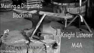 Meeting a Disgruntled Blacksmith  ASMR Audio Roleplay M4A Knight Listener [upl. by Yrrap746]