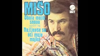 Mišo Kovač  Najljepše su oči moje majke  Official Audio 1974 [upl. by Artair193]