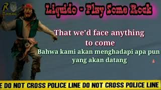 Liquido  Play Some Rock Lyrics dan Terjemahan bahasa Indonesia Beginner [upl. by Ecnal]