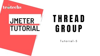 What is a thread group in JMeter and its options Hindi  JMeter Tutorial5  Tea Techs [upl. by Ayomat]