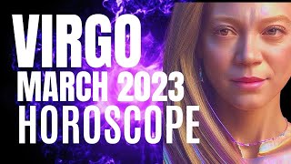 VIRGO MARCH 2023 🔆 Massive Change Health amp Love Shifts [upl. by Weig216]