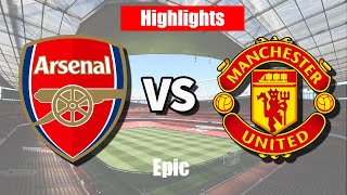 Premierliga Clash Arsenal vs Manchester United Highlights [upl. by Rudyard]