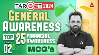 Top 25 Financial Awareness MCQs  General Awareness for Bank Exam 2024 by Ashish Gautam  Class 2 [upl. by Pontius]