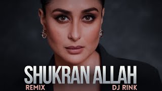 Shukran Allah  Kurbaan Remix Saif Ali Khan Kareena Kapoor Kirron Kher Vivek Oberoi  Dj RINK [upl. by Darbee124]