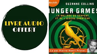 Livre Audio Offert Hunger Games La ballade du serpent et de loiseau chanteurHunger Games 1 [upl. by Hathcock767]