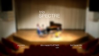 TRIO SPECTRE  D Shostakovich Piano Trio no 1 op 8 in c minor [upl. by Dafna]