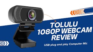 ToLuLu Webcam Review Affordable 1080P Webcam for Beginners [upl. by Sondra]