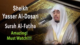 Sheikh Yasser Aldossary  Surah AlFatiha Heart Soothing  English Translation [upl. by Franky]