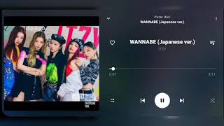 ITZY  WANNABE Japanese Ver Audio [upl. by Quitt]