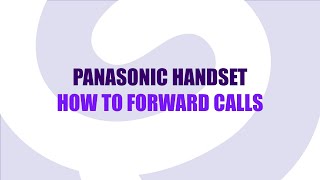 Panasonic handset How to forward calls [upl. by Curson115]