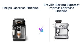 Philips vs Breville Espresso Machine Comparison [upl. by Haden]