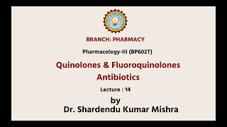 Pharmacology  III  Quinolones amp Fluoroquinolones Antibiotics  AKTU Digital Education [upl. by Winnick]