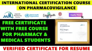 WHO Free Certification Courses for Pharmacy ampMedical Students  Pharmacovigilance Online Certificate [upl. by Kassia]