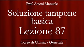 quotSoluzione Tampone Basicaquot L87  Chimica generale  ProfAtzeni ISCRIVITI [upl. by Laet]