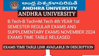 Andhra University BTechBTechMTech fourth YEAR 1stSEM REGULAR AND SUPPLY EXAMS2024EXAM TIMETABLE [upl. by Clie]