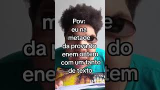 Pov o enem tem mais texto que uma biblioteca de livros 📚 ENEM e TEXTOS ✍️ shorts [upl. by Arraik754]