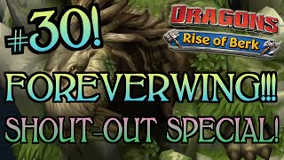 Dragons  Rise Of Berk 30 THE FOREVERWING SUBS SHOUTOUTS [upl. by Naujud247]