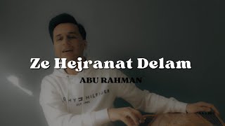 ز هجرانت دلم گشته آب  استاد مهوش  Ze Hejranat Delam  Ustad Mahwash  Cover by Abu [upl. by Ardnoid]