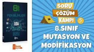 8SINIF FEN BÄ°LÄ°MLERÄ° MUTASYON VE MODÄ°FÄ°KASYON  SORU Ã‡Ã–ZÃœM KAMPI 5  FARKLI Ä°SEM SORU BANKASI [upl. by Nawotna]